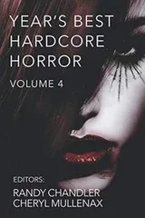 Cover of Year's Best Hardcore Horror Volume 4