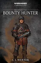 Cover of Brunner the Bounty Hunter (Warhammer Chronicles)