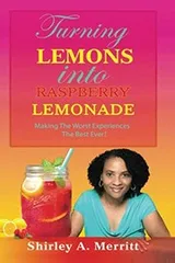 Cover of Turning Lemons Into Raspberry Lemonade
