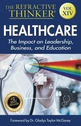 Cover of The Refractive Thinker : Vol XIV : Heath Care