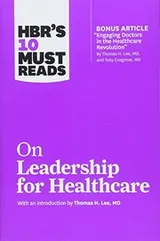 Cover of HBR's 10 Must Reads on Leadership for Healthcare