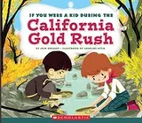 Cover of If You Were a Kid During the California Gold Rush