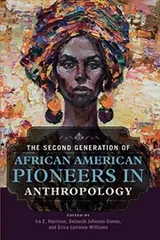 Cover of The Second Generation of African American Pioneers in Anthropology