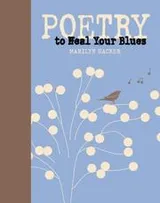 Cover of Poetry to Heal Your Blues