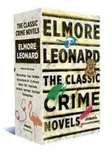 Cover of Elmore Leonard : The Classic Crime Novels