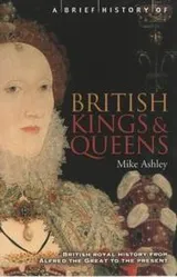 Cover of A brief history of British kings & queens