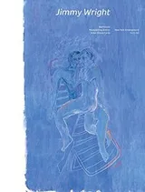 Cover of Jimmy Wright : Bathhouse, Meatpacking District and the Dream Cards