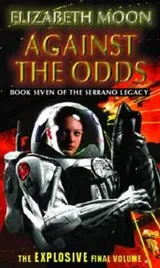 Cover of Against the Odds (The Serrano Legacy)