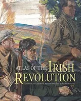 Cover of Atlas of the Irish Revolution