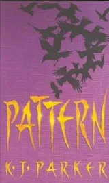 Cover of Pattern (Scavenger Trilogy, Book 2)