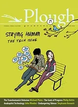 Cover of Plough Quarterly No. 15 - Staying Human