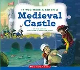 Cover of If You Were a Kid In a Medieval Castle