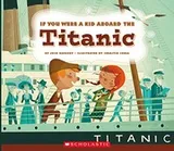 Cover of If you were a kid aboard the Titanic