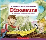 Cover of If You Were a Kid Discovering Dinosaurs