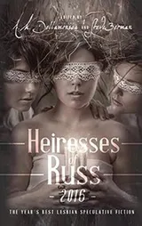 Cover of Heiresses of Russ 2016