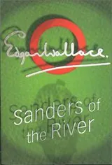 Cover of Sanders of the river