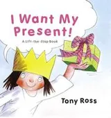 Cover of I Want My Present! (Little Princess S.)