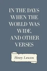 Cover of In the Days When the World Was Wide, and Other Verses