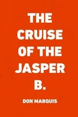Cover of The Cruise of the Jasper B.
