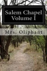 Cover of Salem Chapel Volume I