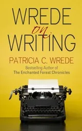 Cover of Wrede on Writing