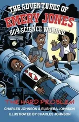 Cover of The Adventures of Emery Jones, Boy Science Wonder