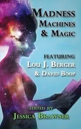 Cover of Madness, Machines and Magic