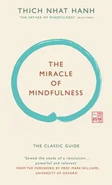 Cover of The Miracle of Mindfulness