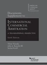Cover of Documents Supplement to International Commercial Arbitration - A Transnational Perspective, 6th