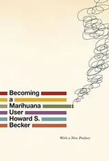 Cover of Becoming a Marihuana User