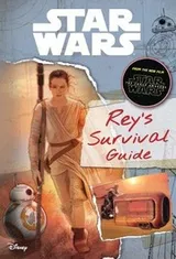 Cover of Star Wars - Rey's Survival Guide