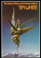 Cover of The science fiction and fantasy world of Tim White