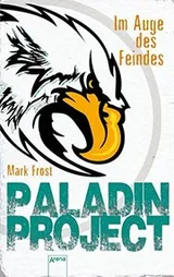 Cover of Paladin Project 02. Im Auge des Feindes
