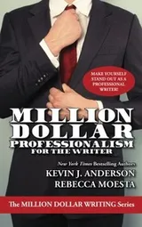 Cover of Million Dollar Professionalism for the Writer
