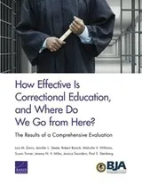 Cover of How Effective Is Correctional Education, and Where Do We Go from Here? The Results of a Comprehensive Evaluation