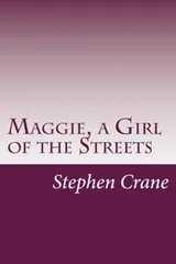 Cover of Maggie, a Girl of the Streets