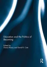 Cover of Education and the Politics of Becoming