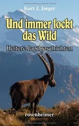 Cover of Und immer lockt das Wild