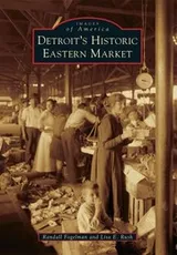 Cover of Detroit's Historic Eastern Market