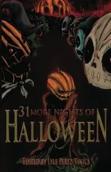Cover of 31 More Nights of Halloween