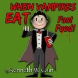 Cover of When Vampires Eat Fast Food
