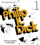 Cover of The Selected Stories of Philip K. Dick, Volume 1