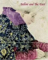 Cover of BELLINI AND THE EAST