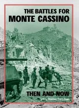 Cover of The Battles for Monte Cassino Then and Now