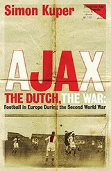 Cover of Ajax, the Dutch, the war