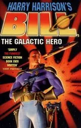 Cover of Bill, the Galactic Hero