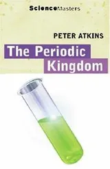 Cover of The Periodic Kingdom (Science Masters)
