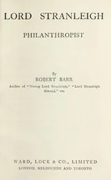 Cover of Lord Stranleigh, philanthropist