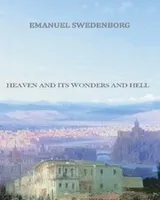 Cover of Heaven and its Wonders and Hell,
