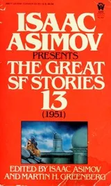 Cover of Isaac Asimov Presents Great Science Fiction #13 (1951)